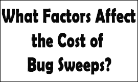 Bug Sweeping Cost Factors in Witney